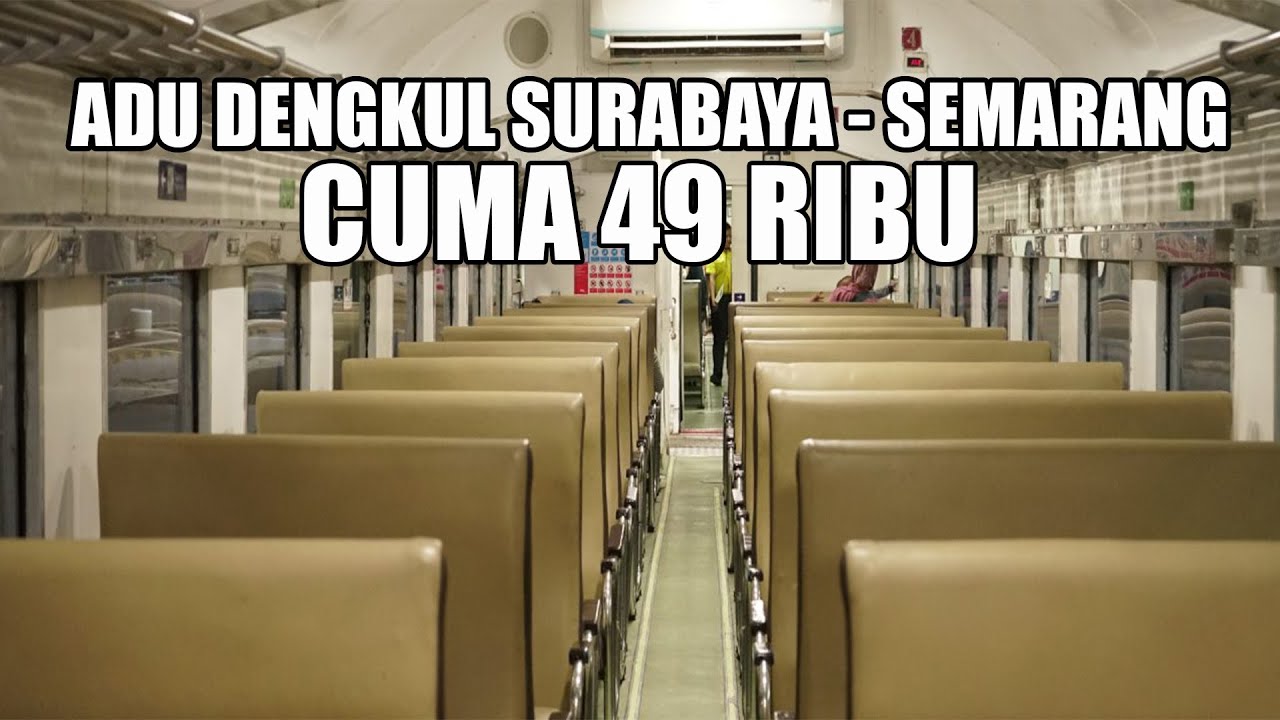 NAIK KERETA API AIRLANGGA DARI STASIUN SURABAYA PASAR TURI KE STASIUN SEMARANG PONCOL CUMA 49 RIBU