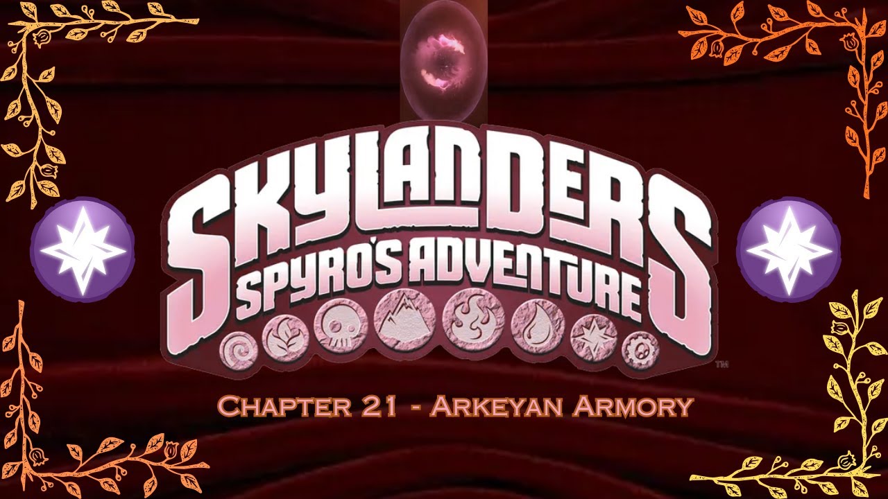This is my Favorite Level in Skylander's - Skylanders Spyro's Adventure - Arkeyan Armory