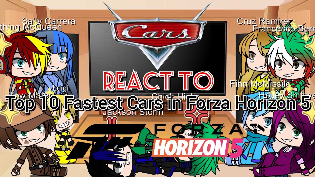 Pixar Cars React to Real Cars (Top 10 Fastest Cars in Forza Horizon 5) | Gacha Club | Part 17