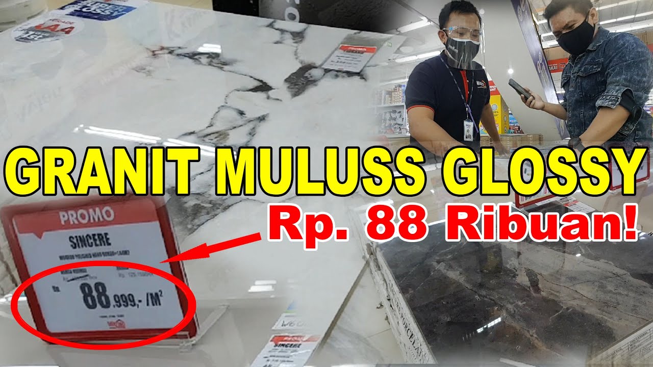 CHEAP GRANITE! Only 88 Thousand Rupiah. GLOSSY MULUS DAN NANO TECHNOLOGI Di Mitra 10 Gading Serpong