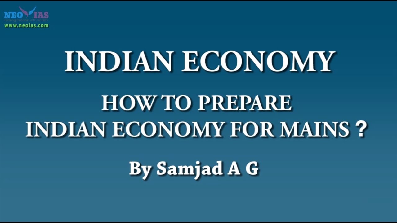 How to Prepare Indian Economy for Mains ? | Indian Economy | NEO IAS