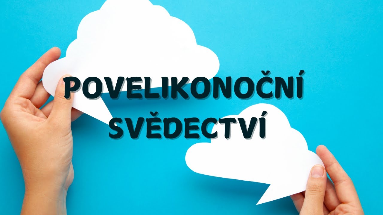 Povelikonoční svědectví - Ne 27.04.2025
