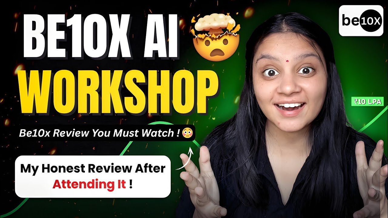 Be10x Workshop Review (2025) 💡 | How I Use AI Tools to Work Smarter & 10X Faster