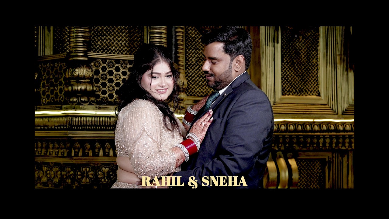 RAHIL & SNEHA