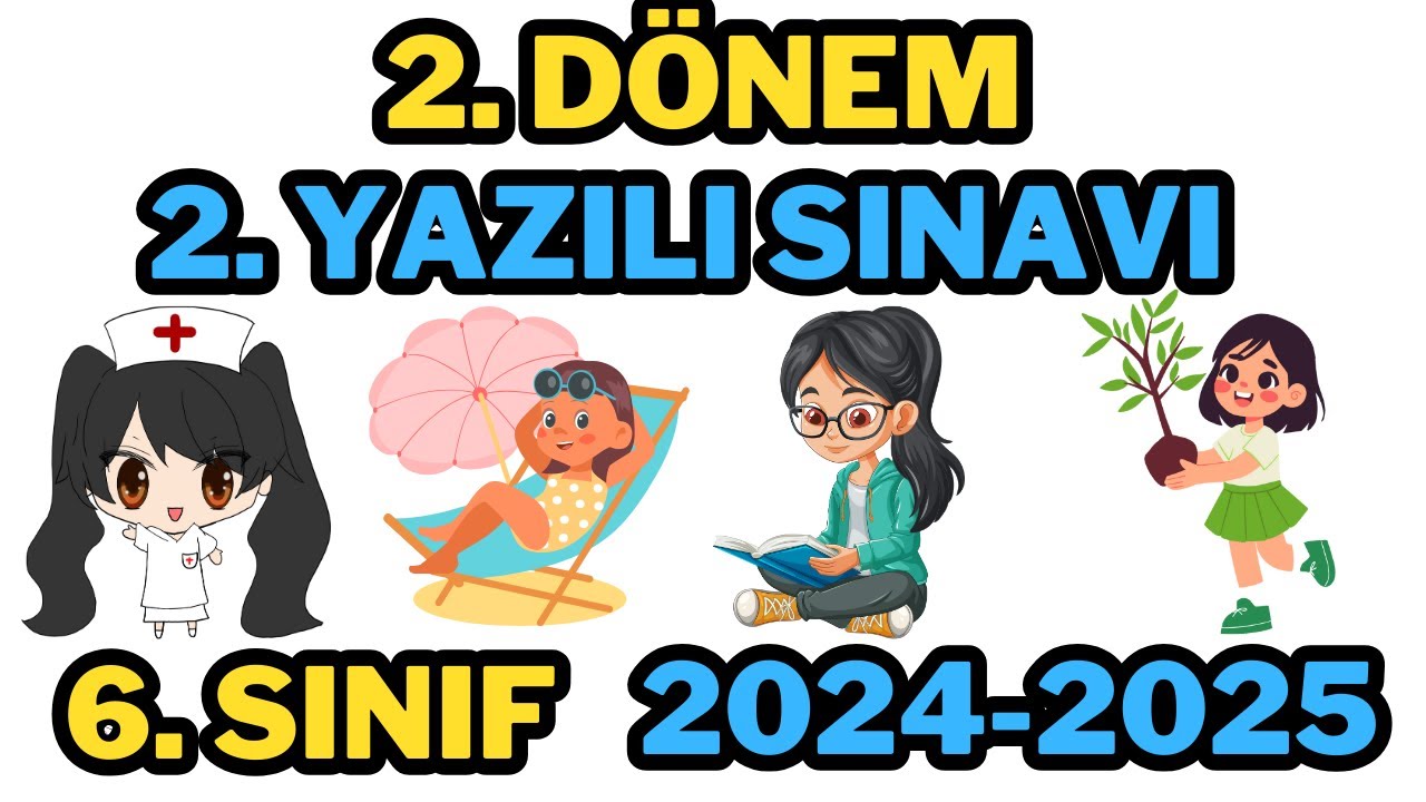 6. SINIF İNGİLİZCE 2. DÖNEM 2. YAZILI SINAVI ÖRNEĞİ VE ÇÖZÜMLERİ TEKRAR ÇALIŞMASI 2024-2025