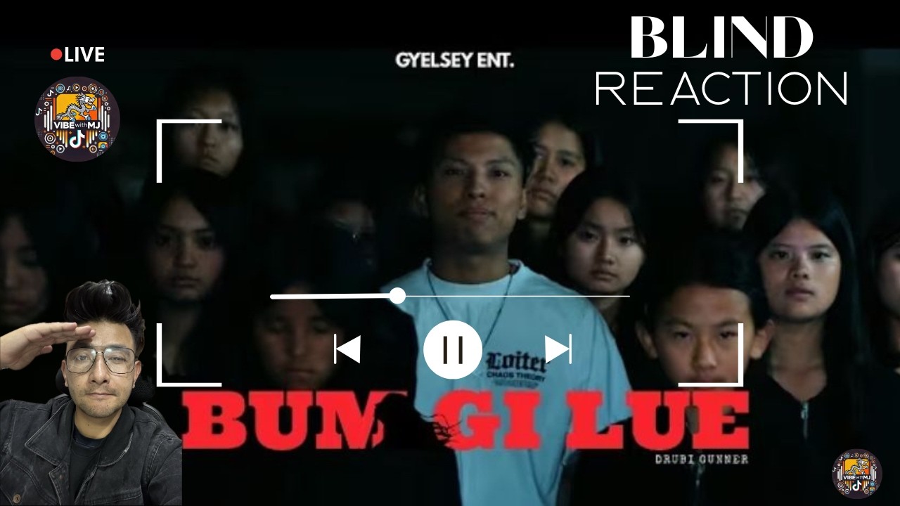 Bhutanese Rap With Purpose 🙌 | Bum Gi Lue Blind Reaction @Drubigunner