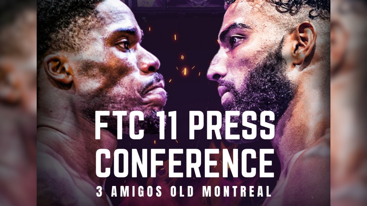 🔴 FTC 11 – Conférence de presse/Press Conference 🔴