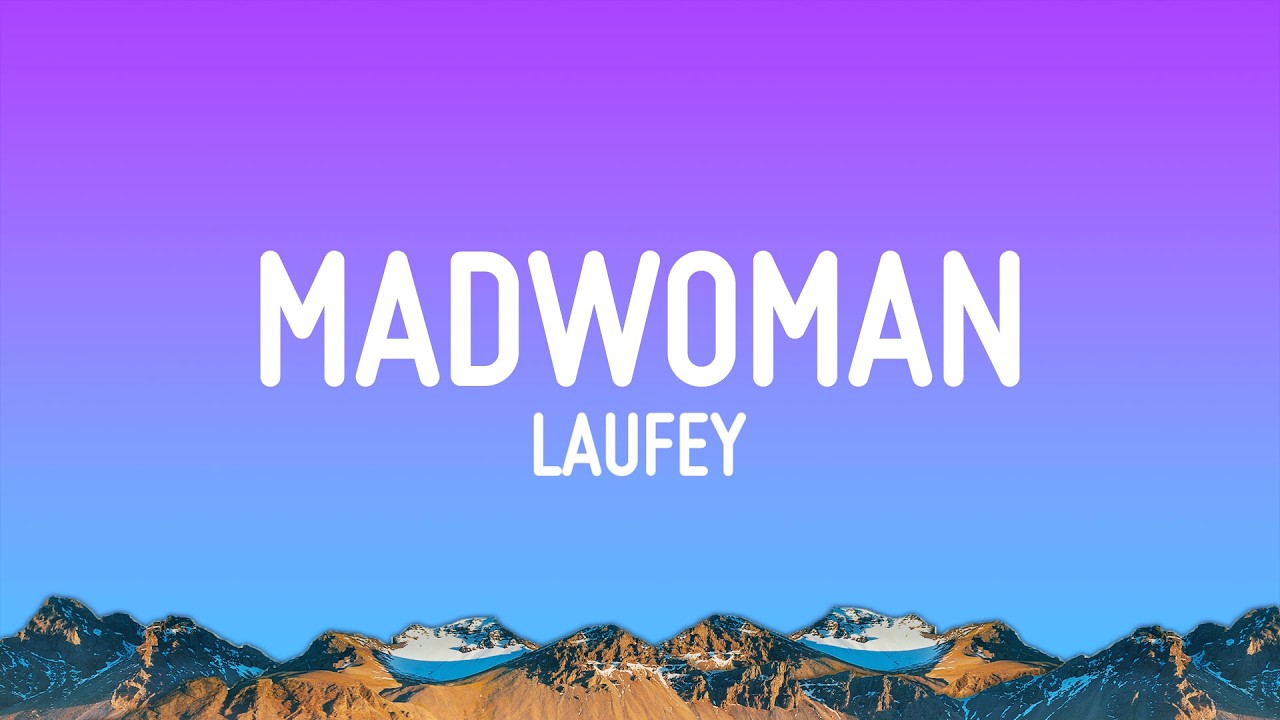Laufey - Madwoman (Lyrics)