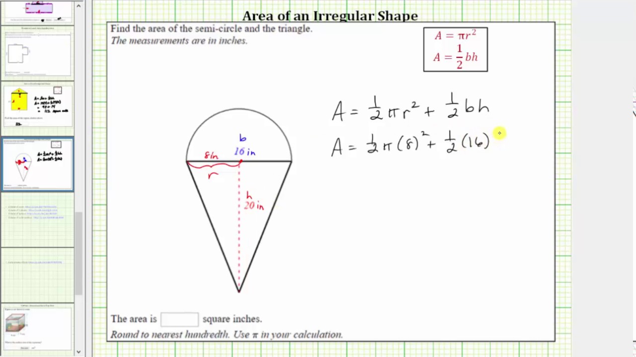 Find the Area of an Irregular Shape (Semi Circle Plus Triangle)