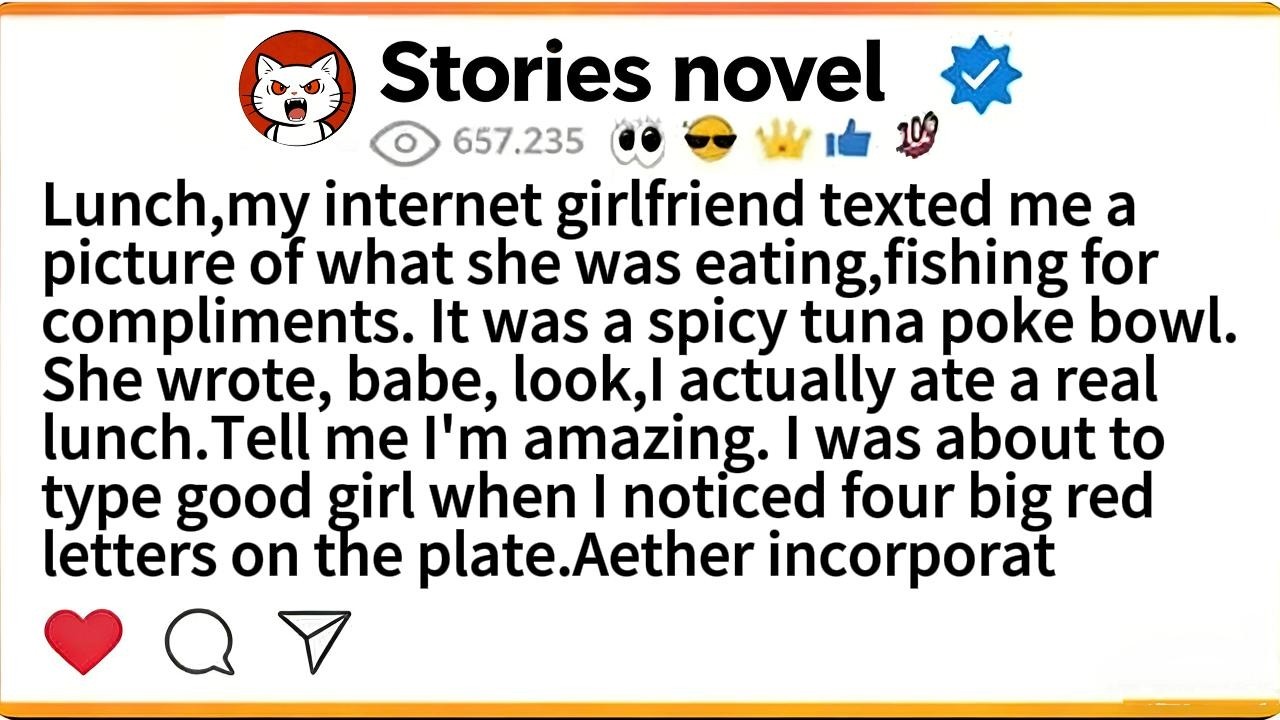 Lunch,my internet girlfriend texted me a picture of what she was eating,fishing for compliments.