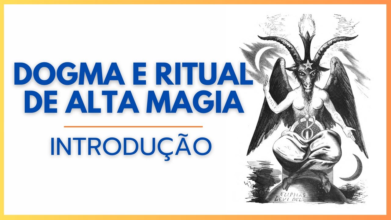 Aula Dogma e Ritual de Alta Magia Introdução