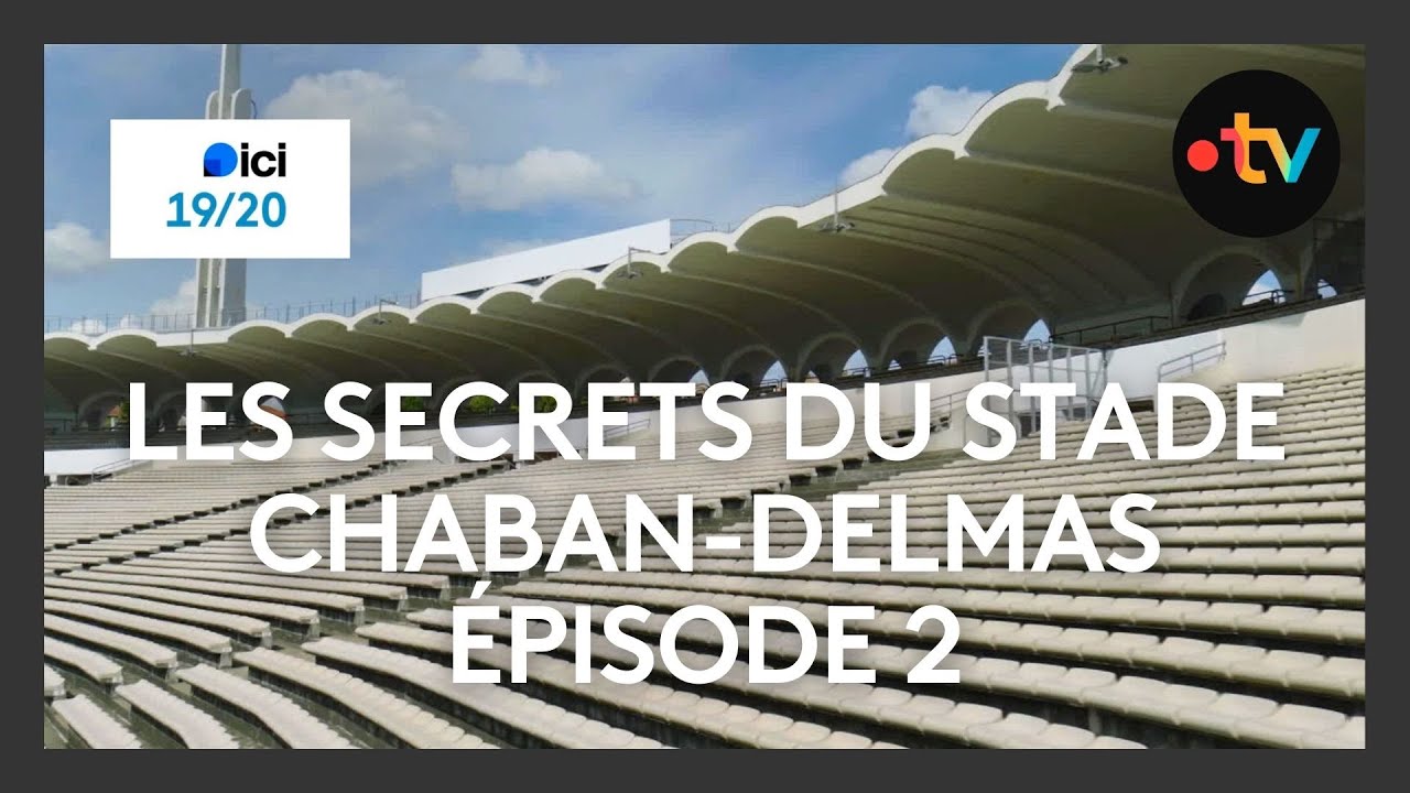 Les secrets du stade Chaban-Delmas de Bordeaux - Épisode 2