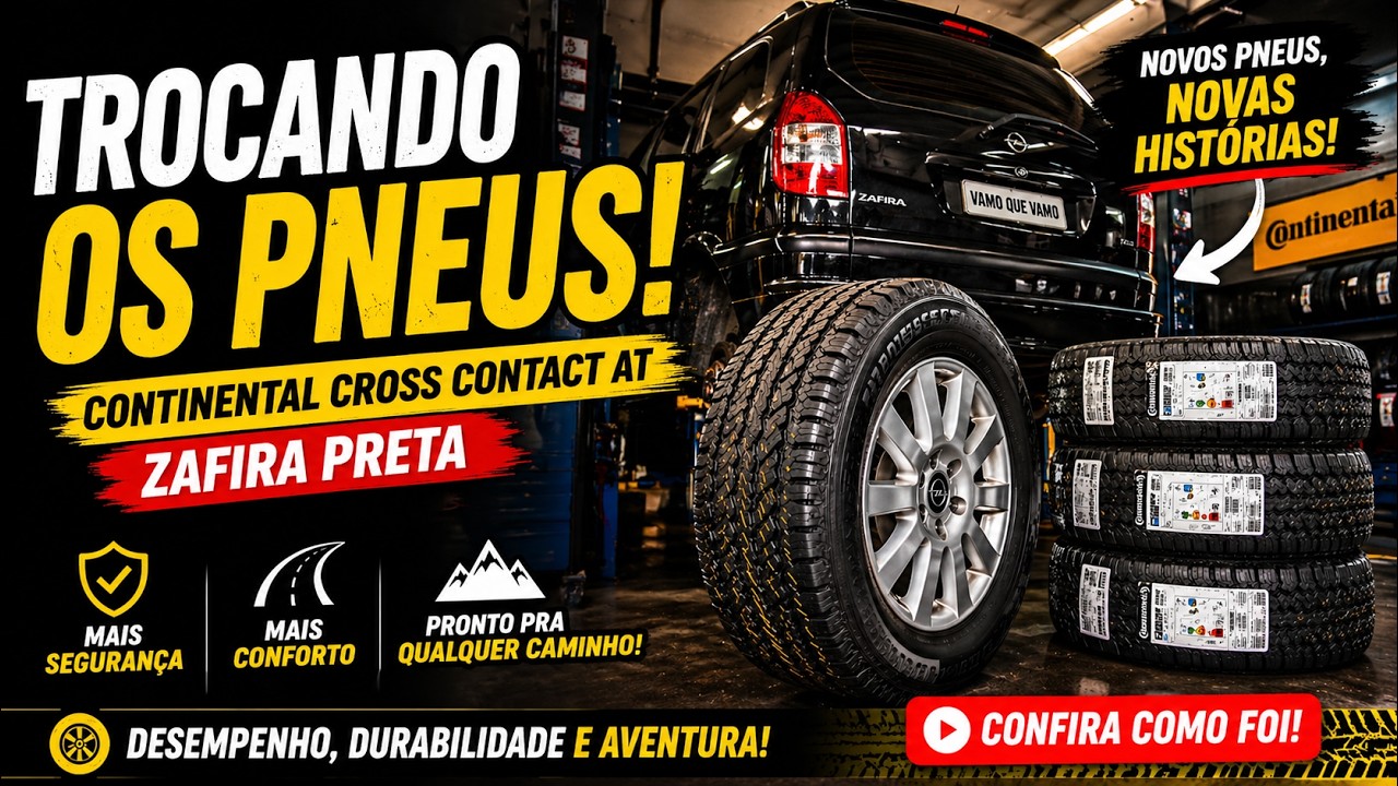 PNEUS JÁ INSTALADOS NA ZAFIRA -  CONTINENTAL CROSS CONTACT AT