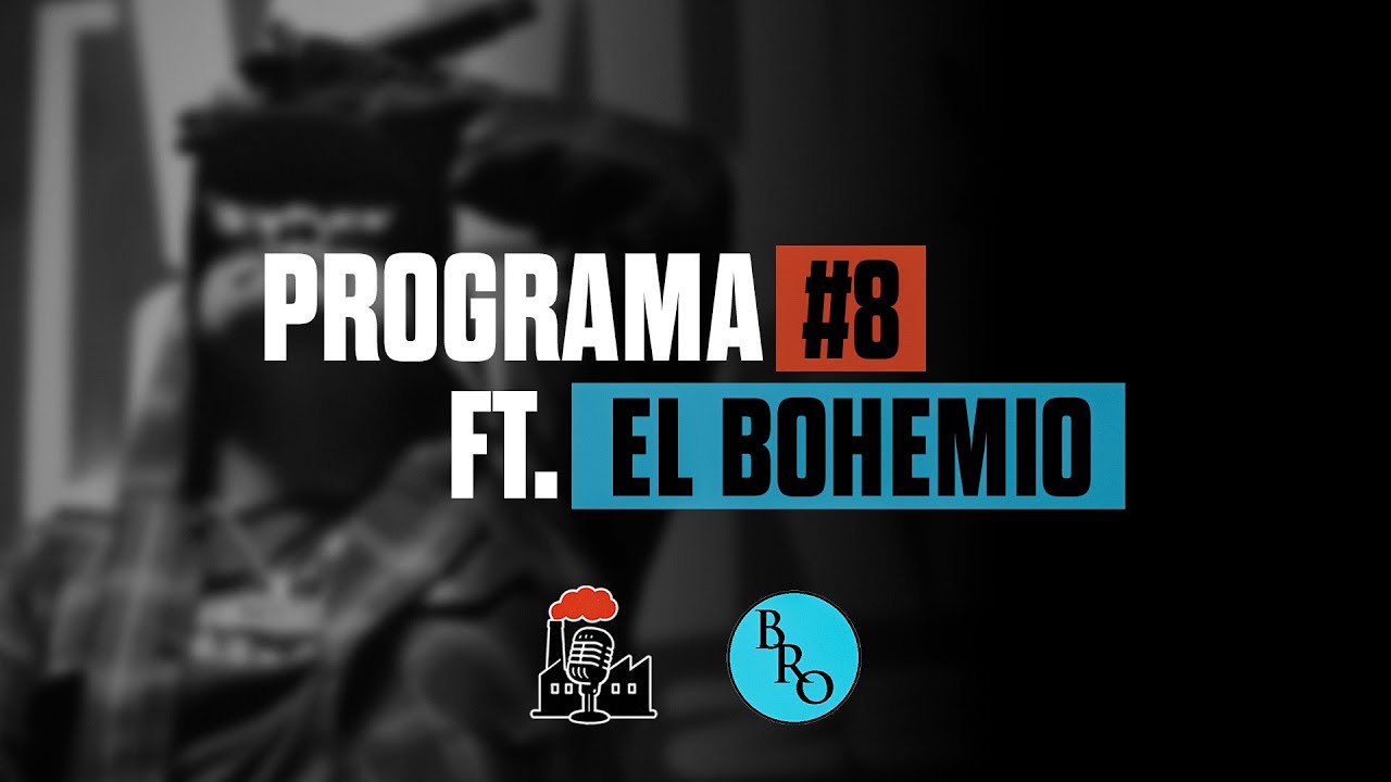 LA FACTORÍA #8 | con El Bohemio