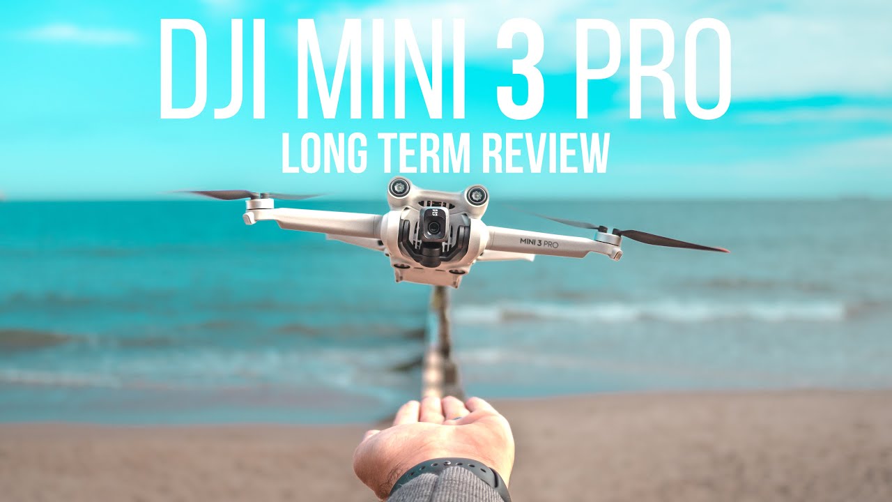 ✅ DJI MINI 3 PRO LONG TERM REVIEW