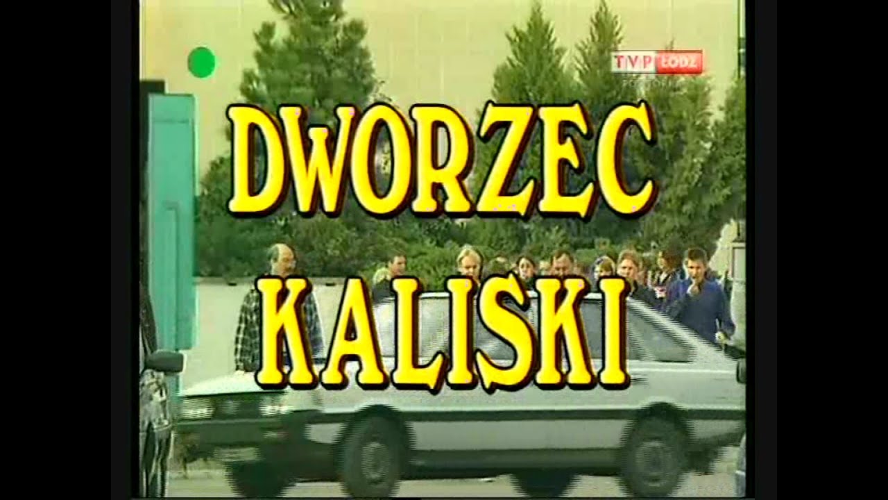 Filmowa encyklopedia Łodzi i okolic - Dworzec kaliski