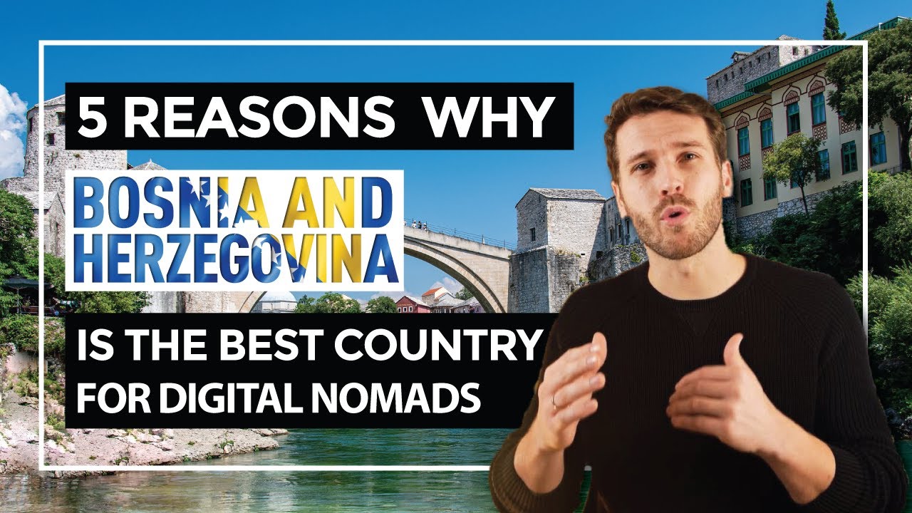 5 Reasons why Digital Nomads should come to Bosnia and Herzegovina 👨‍💻