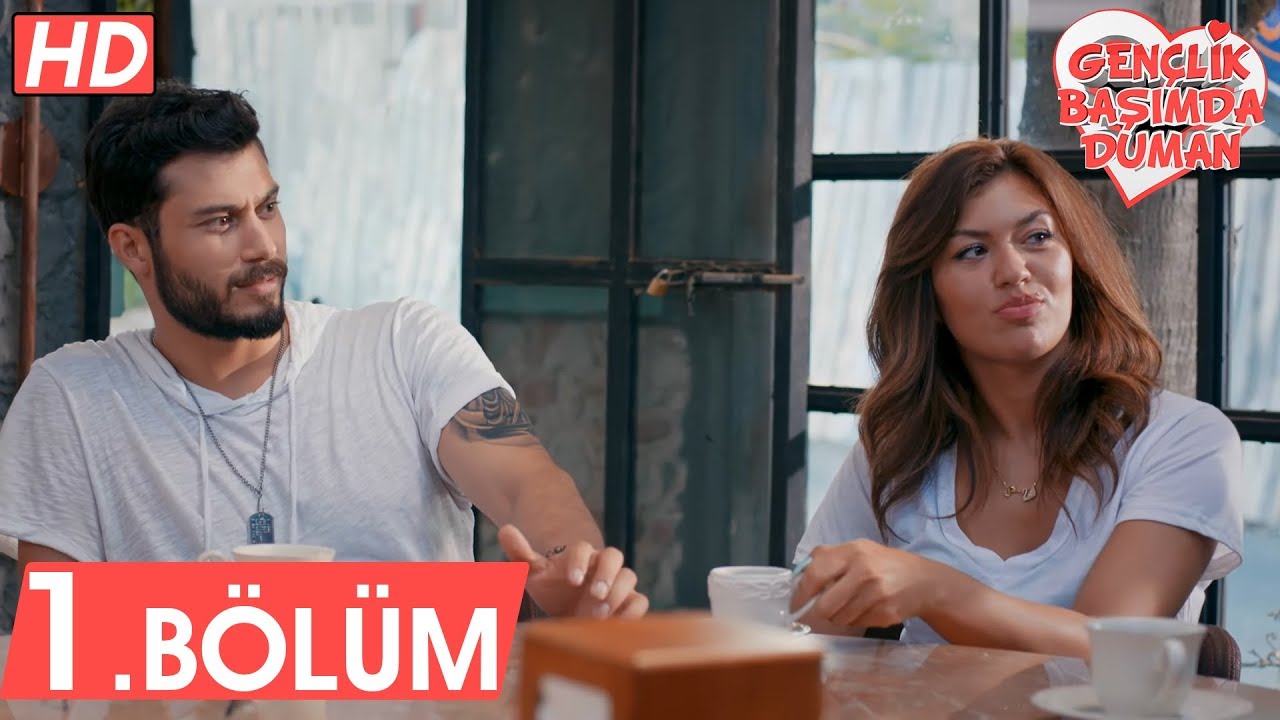 Gençlik Başımda Duman - 1. Bölüm Tek Parça | FULL HD
