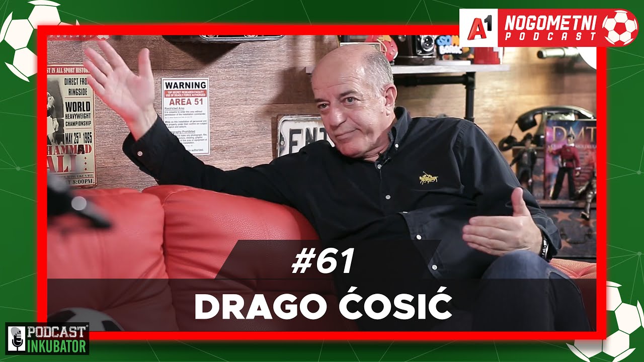 A1 Nogometni Podcast #61 - Drago Ćosić