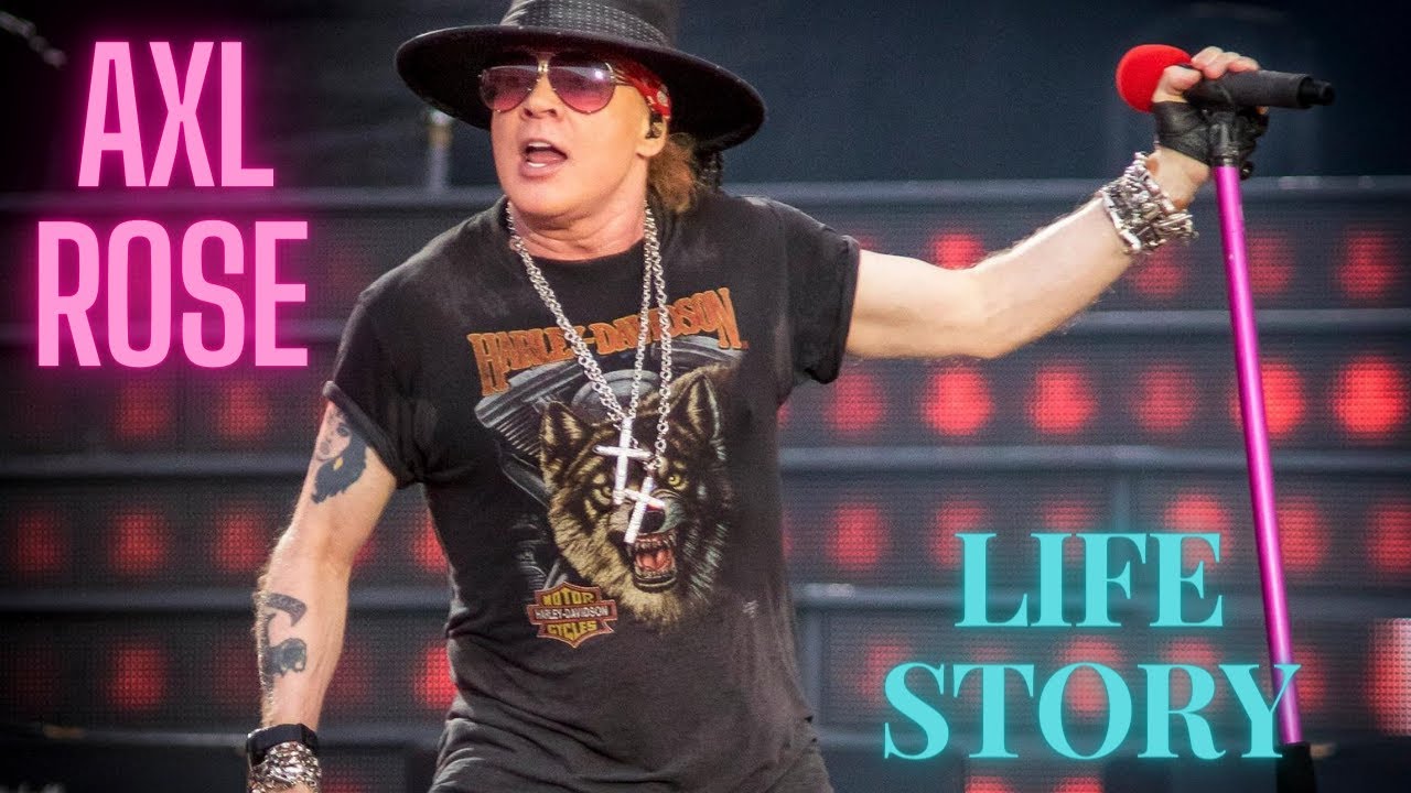Axl Rose - Who is he? (Life Story)