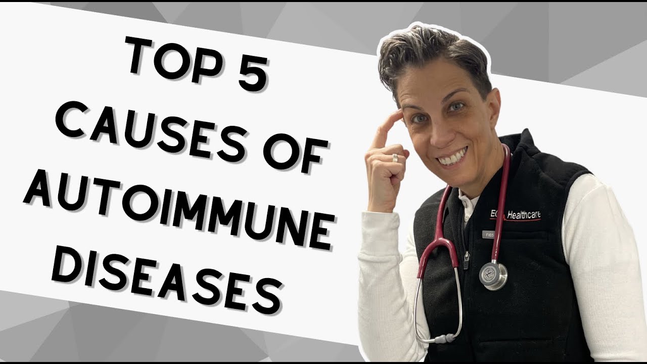 The 5 Main Causes Of Autoimmune Disease