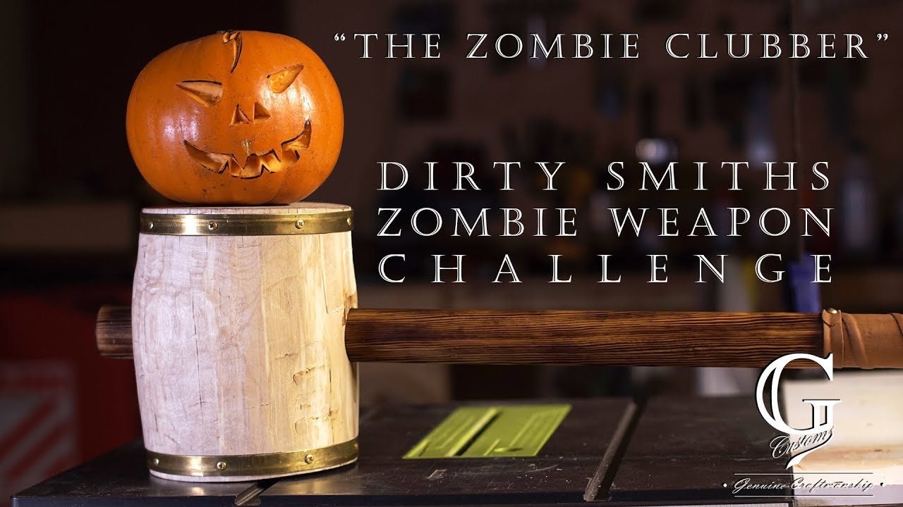 The Zombie Clubber - Dirty Smiths Apocalypse Weapon Challenge