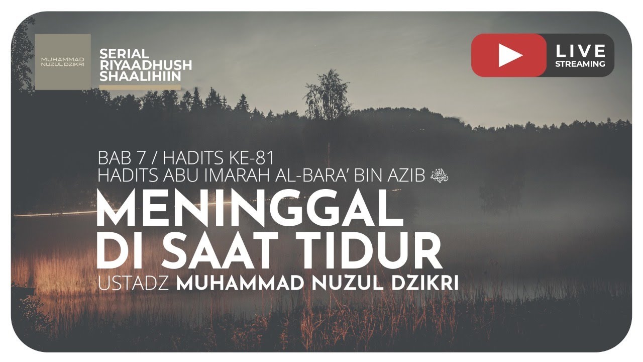209. MENINGGAL DI SAAT TIDUR | Riyaadhush Shaalihiin