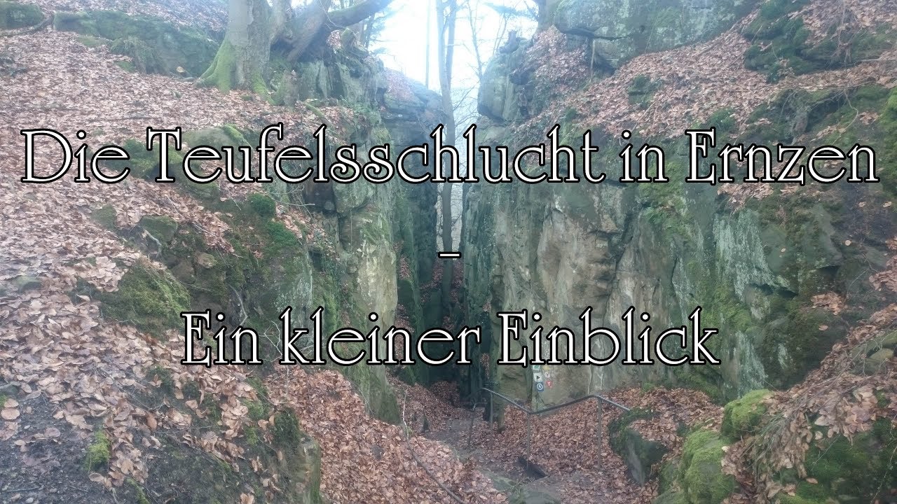 Die Teufelsschlucht in Ernzen | Ein kleiner Einblick