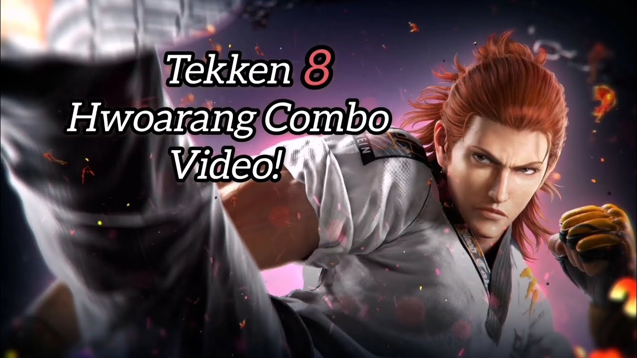 Tekken 8 Hwaorang Combo Video.