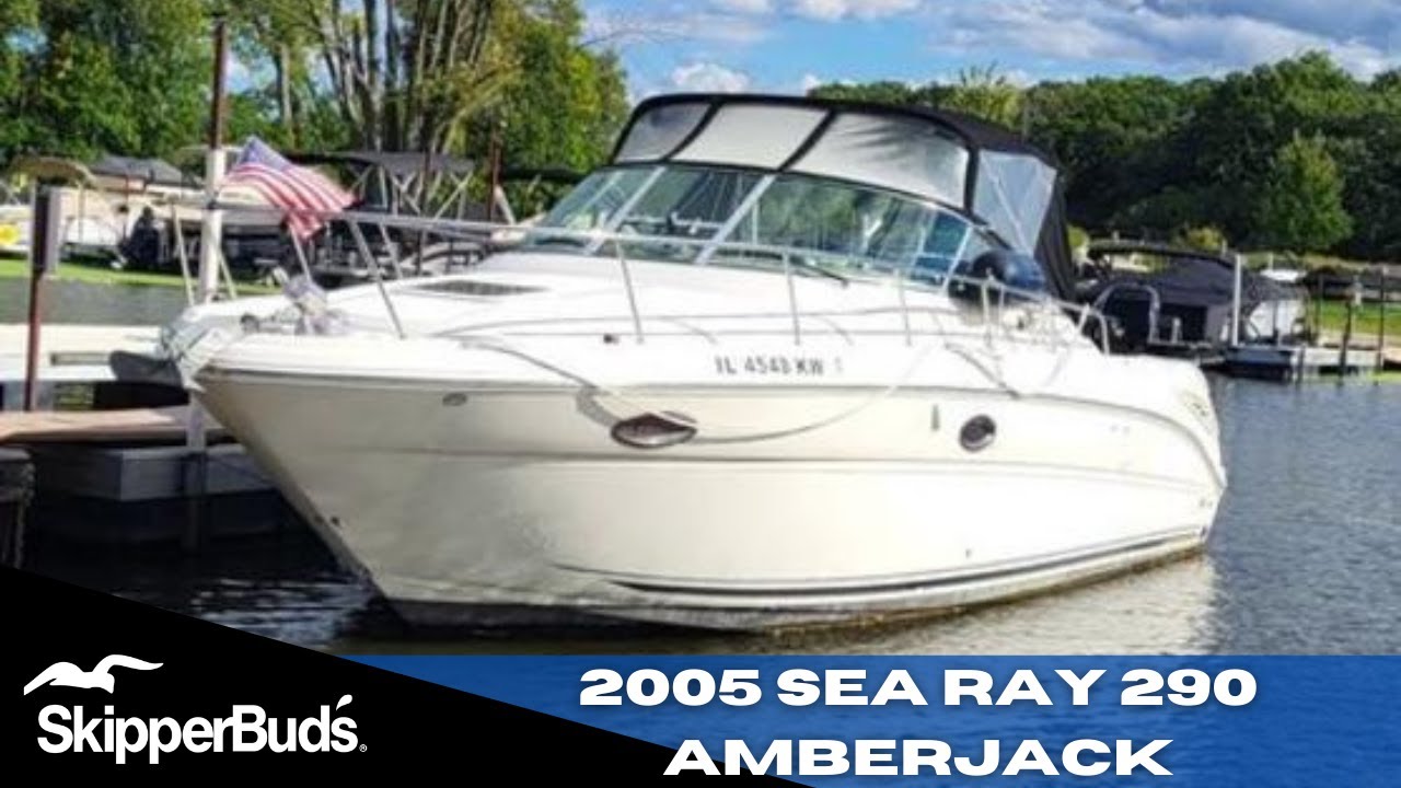 2005 Sea Ray 290 Amberjack Cruiser Tour SkipperBud's