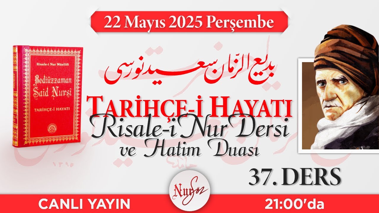BEDİÜZZAMAN SAİD NURSİ TARİHÇE-İ HAYATI'ndan Risale-i Nur Dersi  - 37 -  NURSÖZ [CANLI YAYIN]