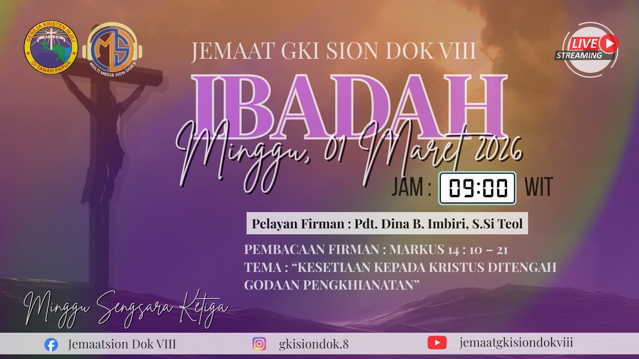 IBADAH MINGGU 01 MARET 2026, JEMAAT GKI SION DOK VIII // MINGGU SENGSARA  III