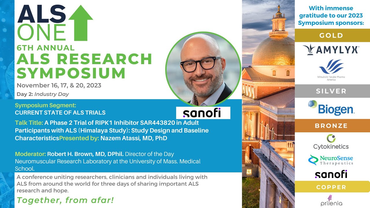 6th Annual ALS ONE Research Symposium: Day 2 Industry Speaker: Nazem Atassi, MD, PhD, from Sanofi.