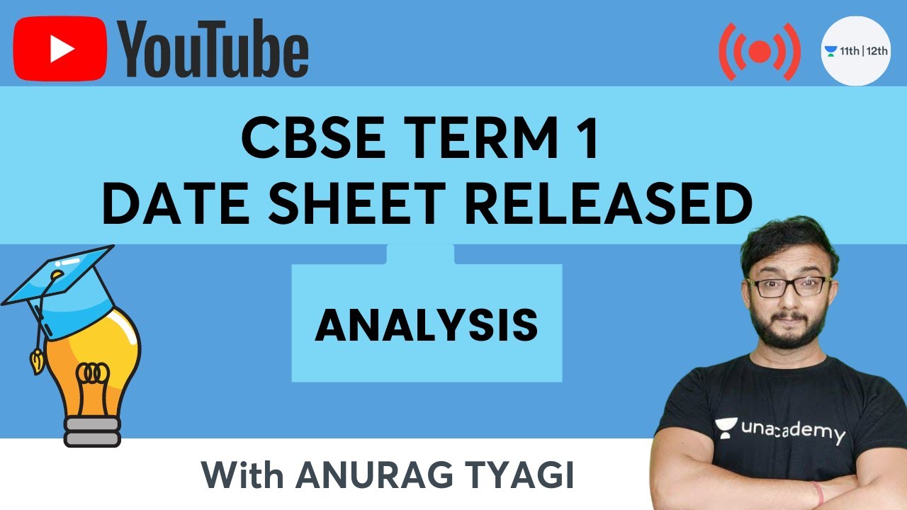 Latest News CBSE Class 12 & 10 Term 1 Date Sheet Released | CBSE Exam 2022 | Unacademy Class 11 & 12