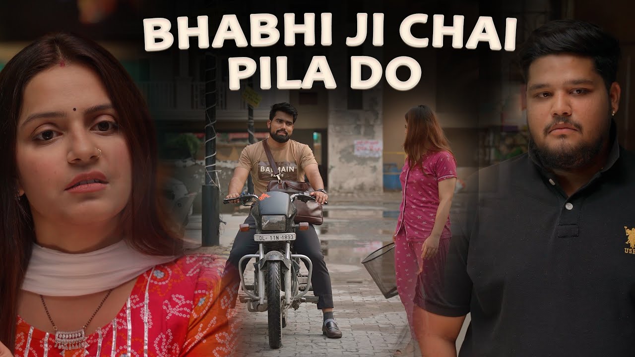 भाभीजी चाय पीला दो - Saqib Saifi