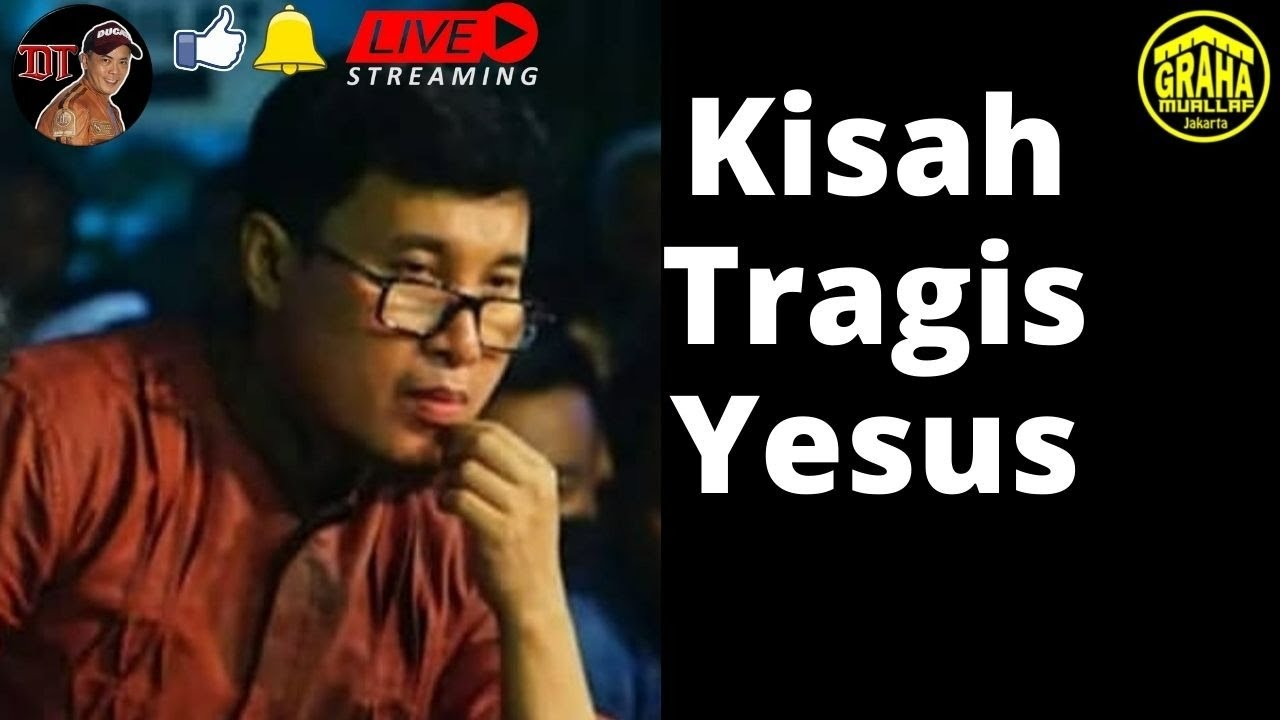 Kisah Tragis Yesus || Kajian Dokumen