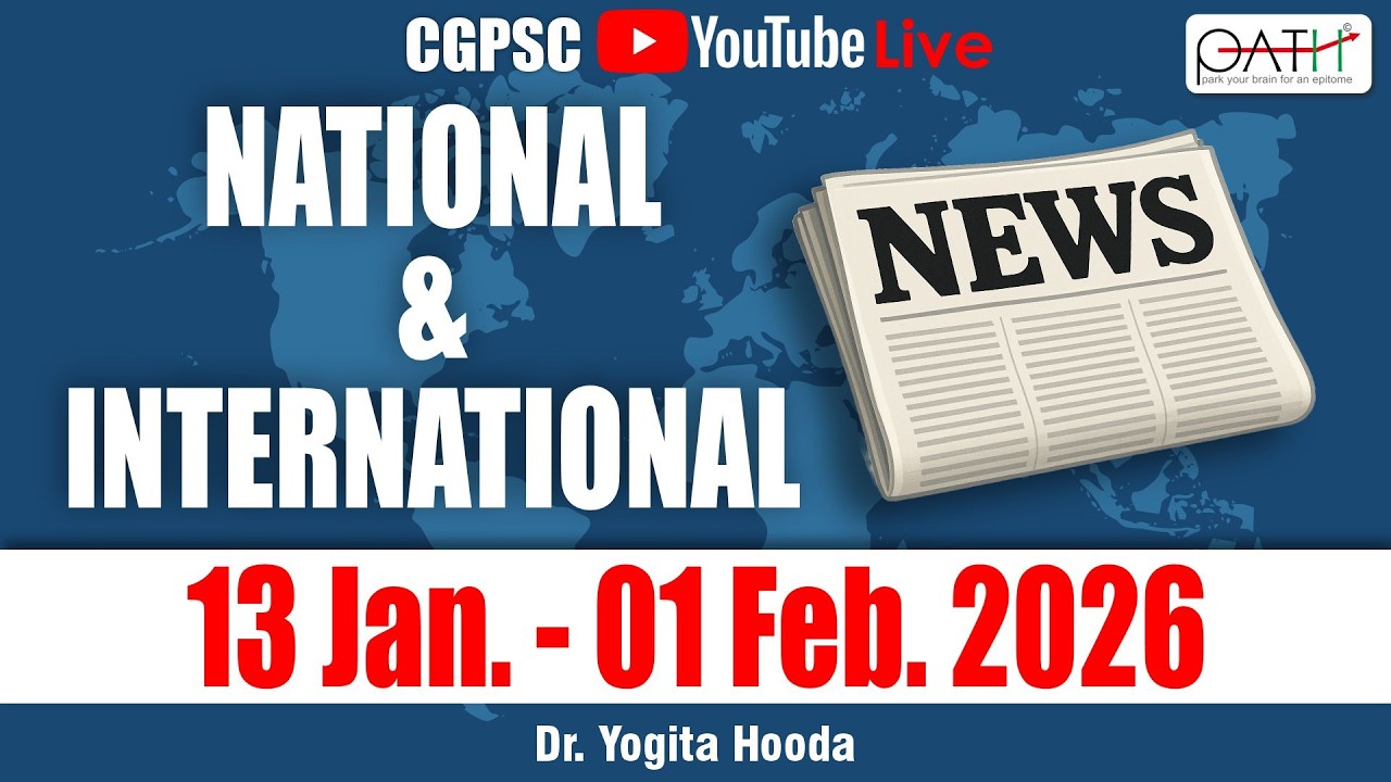 28 Jan- 9 Feb 2026 | CURRENT AFFAIRS - National & International News | Dr Yogita Hooda
