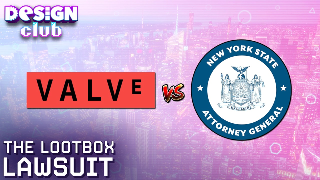 The Loot box Lawsuit, Valve Vs. New York State | Design Club
