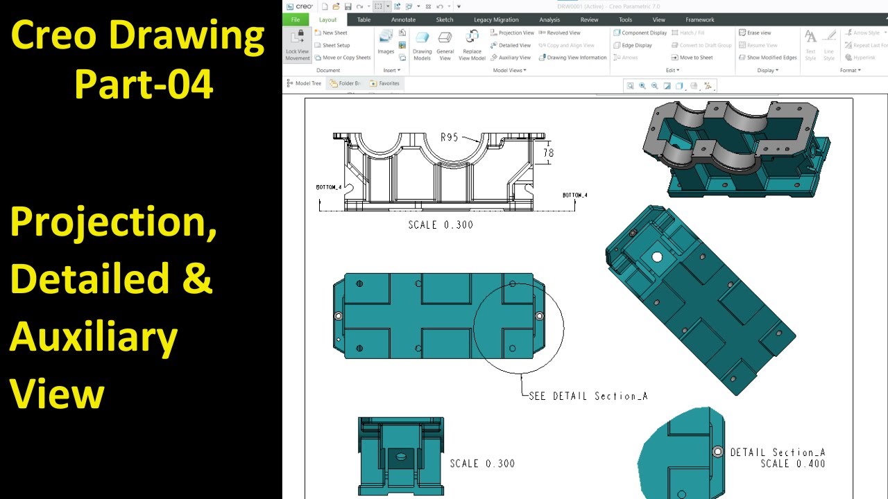 #04 Creo Detailed Drawing- Projection, Detailed & Auxiliary View