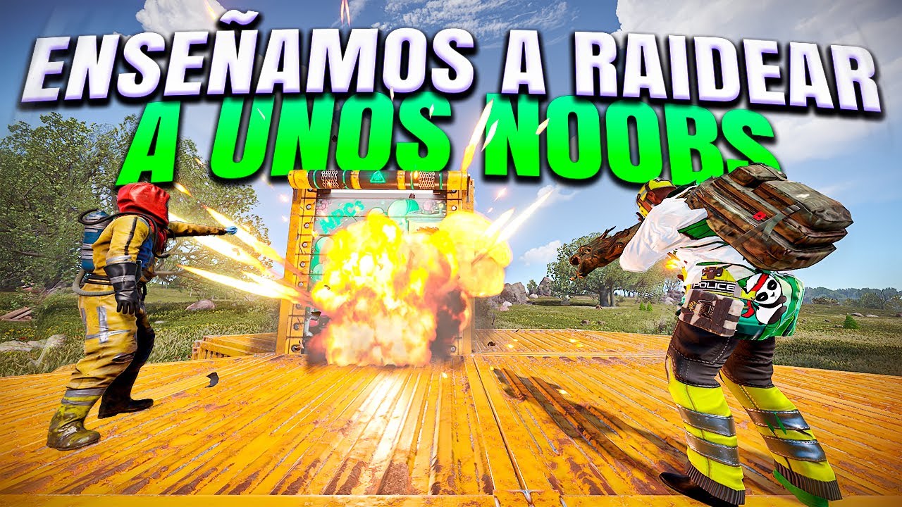ENSE&Ntilde;AMOS a RAIDEAR a unos NOOBS - RUST - Gameplay espa&ntilde;ol