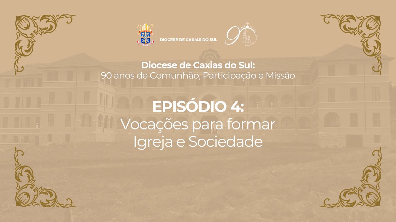 Diocese de Caxias do Sul: 90 anos | Episódio 4 - Vocações para formar Igreja e Sociedade