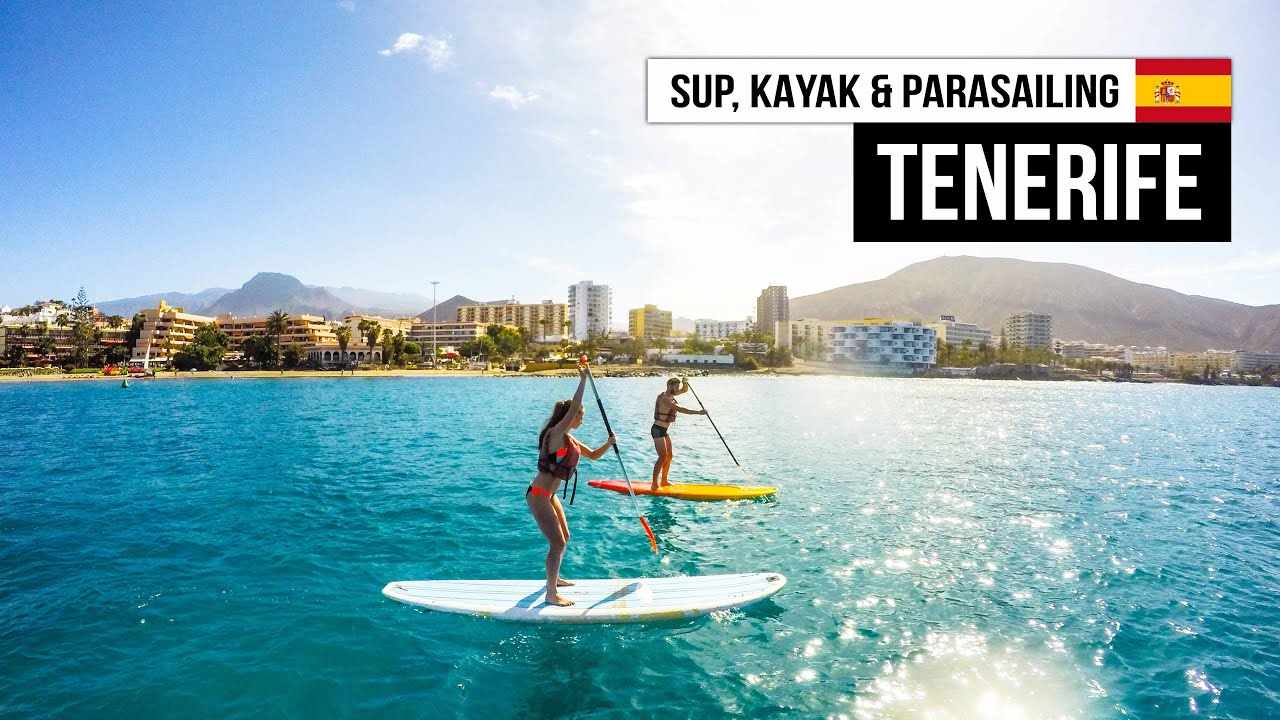 Tenerife | SUP | Kayak | Parasailing