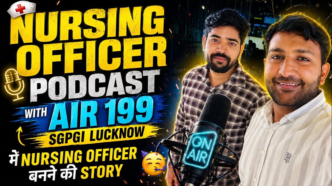 Episode 1 || Nursing Officer podcast with AIR 199 in SGPGI Lucknow 🥳|| Ramit siwach || Gulshan sir