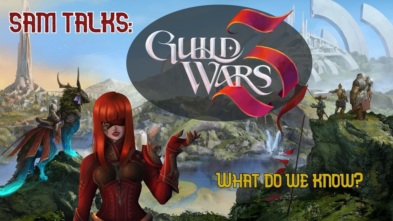 Sam Talks: Анонс Guild Wars 3!