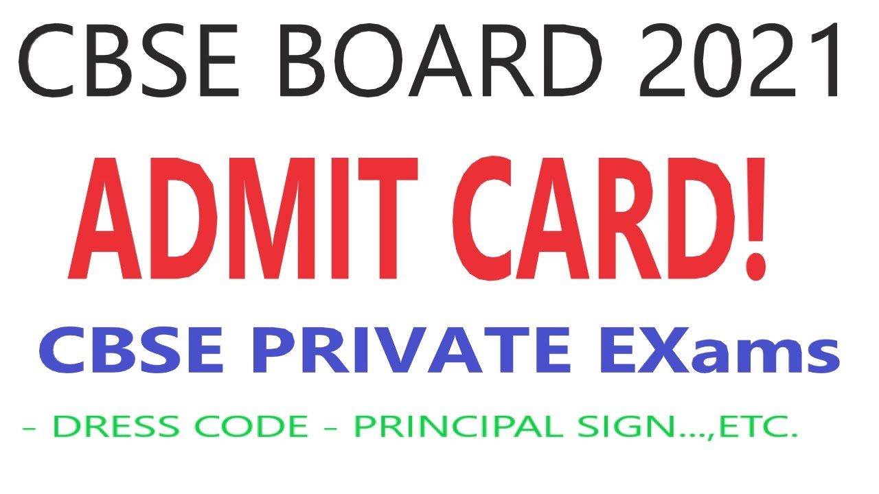 CBSE PRIVATE EXAM 2021 ADMIT CARD