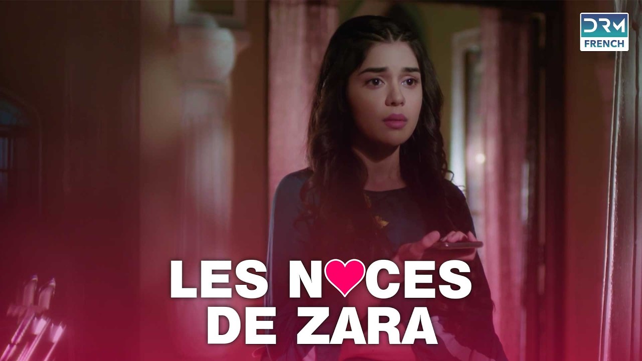 Le mariage qui vole les rêves | LES NOCES DE ZARA | #feuilletonfrançais | GL2O