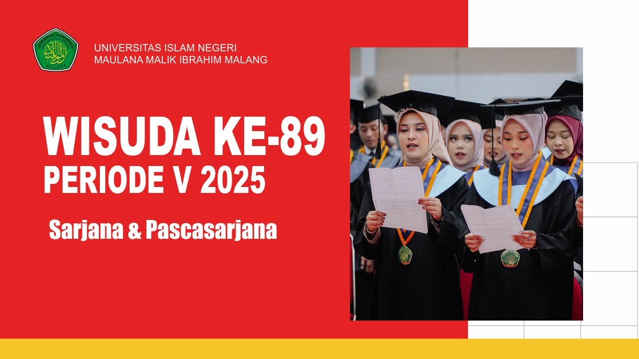 WISUDA SARJANA DAN PASCASARJANA KE-89 PERIODE V 2025