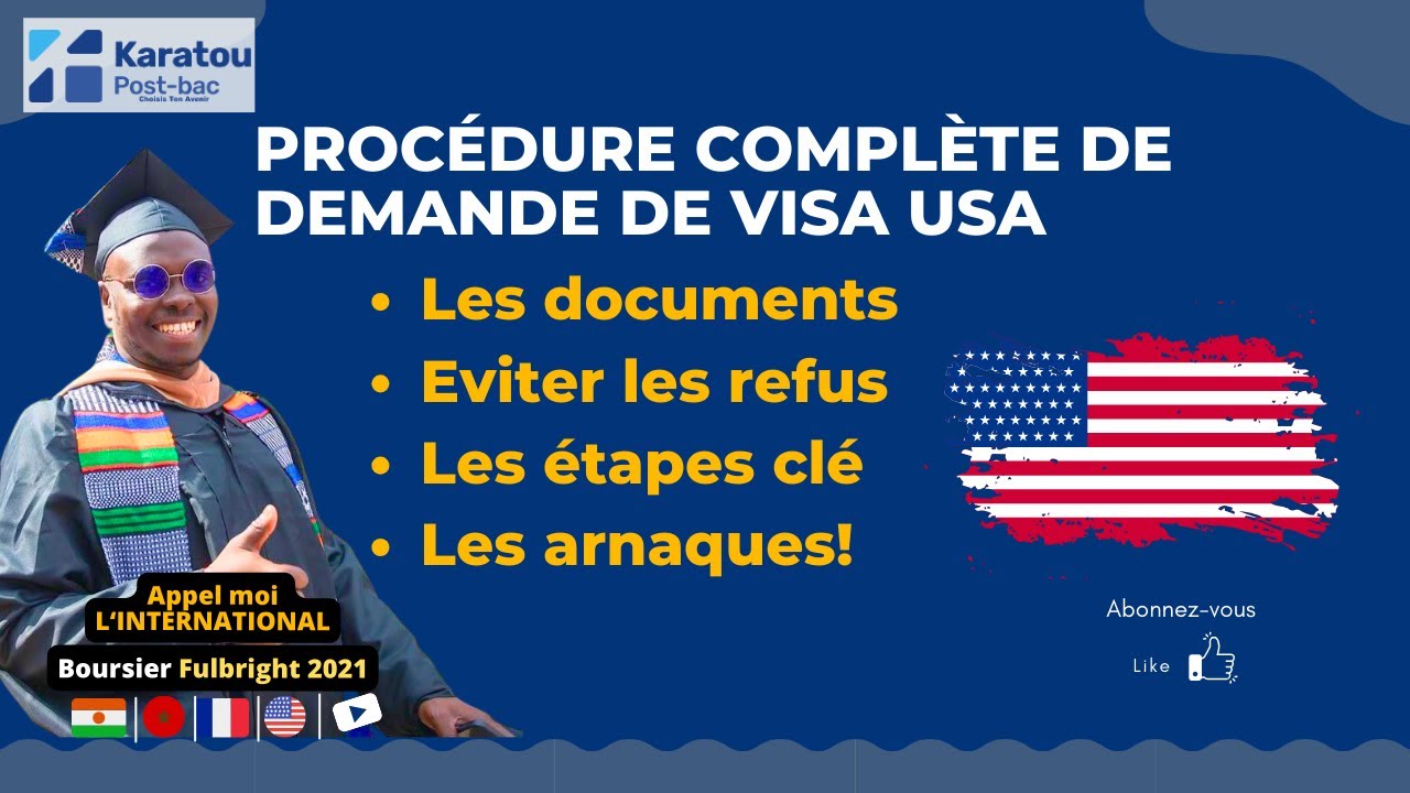 Demande de visa étudiant USA - La Procédure complète