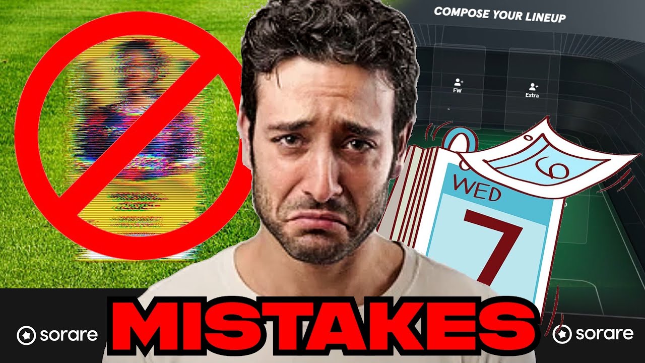 5 COMMON MISTAKES Players Make in SORARE!