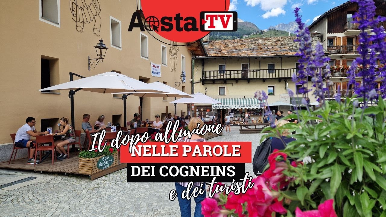 Cogne: il dopo ALLUVIONE nelle parole dei Cogneins (turisti e autorità)
